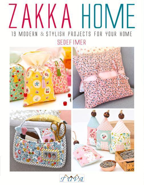 Cover: 9786059192385 | Zakka Home | 19 Modern and Stylish Projects for Your Home | Sedef Imer