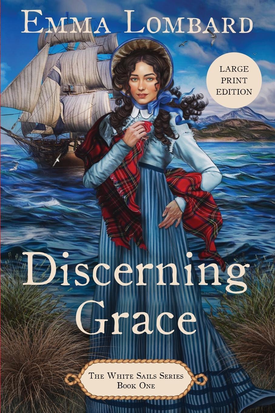 Cover: 9780645105810 | Discerning Grace (The White Sails Series Book 1) | Emma Lombard | Buch