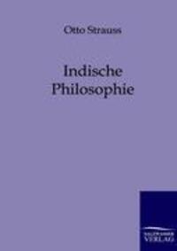Cover: 9783864441486 | Indische Philosophie | Otto Strauss | Taschenbuch | Paperback | 292 S.