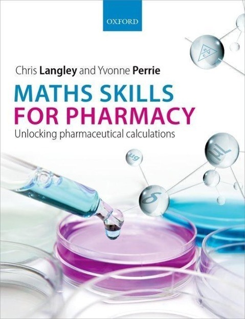 Cover: 9780199680719 | Maths Skills for Pharmacy | Unlocking pharmaceutical calculations
