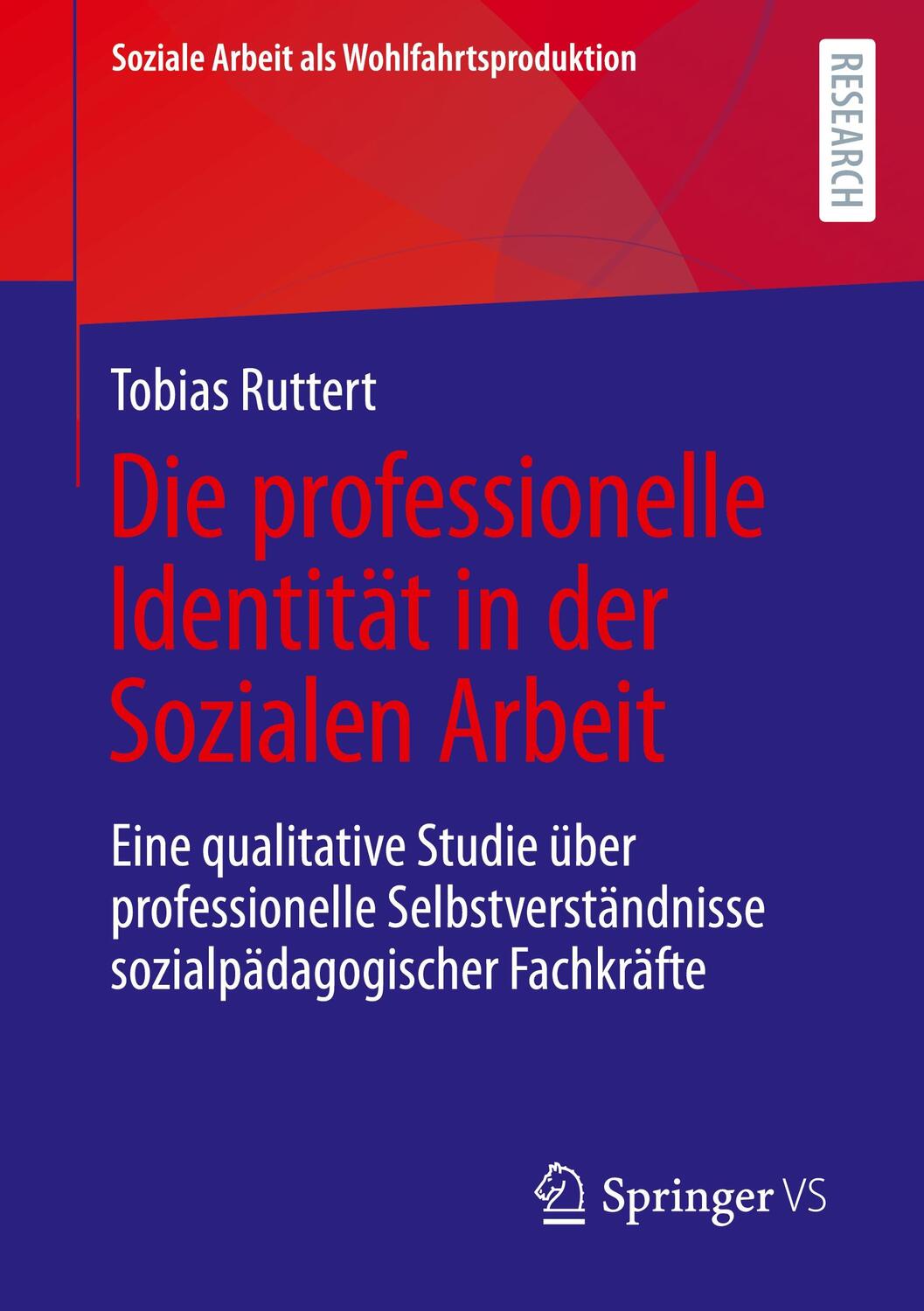 Cover: 9783658354572 | Die professionelle Identität in der Sozialen Arbeit | Tobias Ruttert