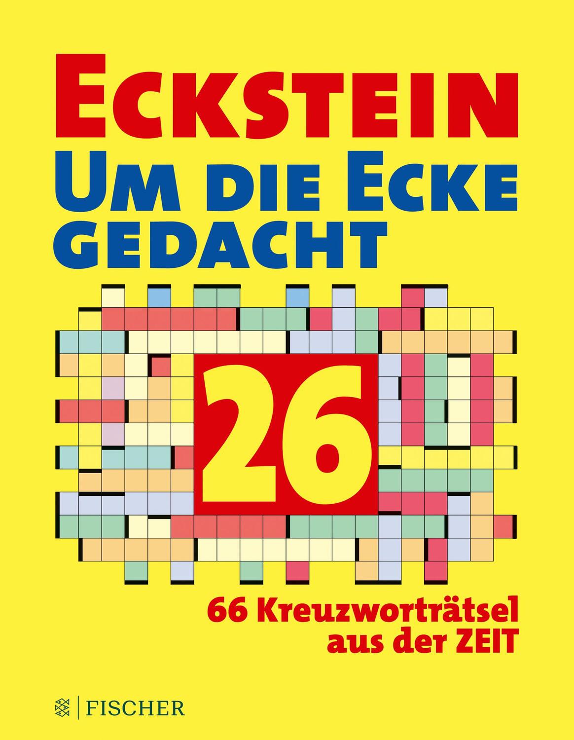 Cover: 9783596705863 | Eckstein - Um die Ecke gedacht 26 | Taschenbuch | Deutsch | 2021