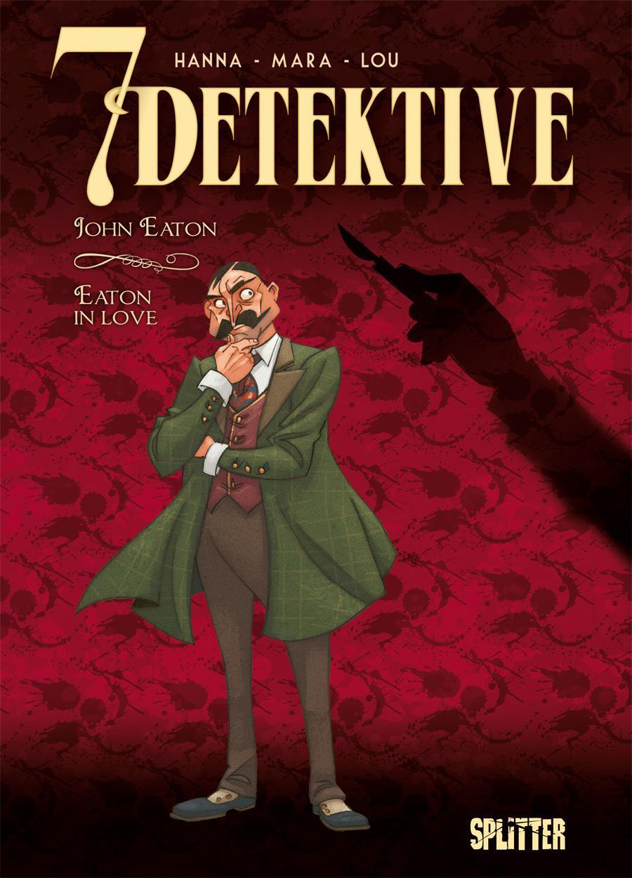 Cover: 9783962194864 | 7 Detektive: John Eaton - Eaton in Love | Herik Hanna | Buch | 56 S.