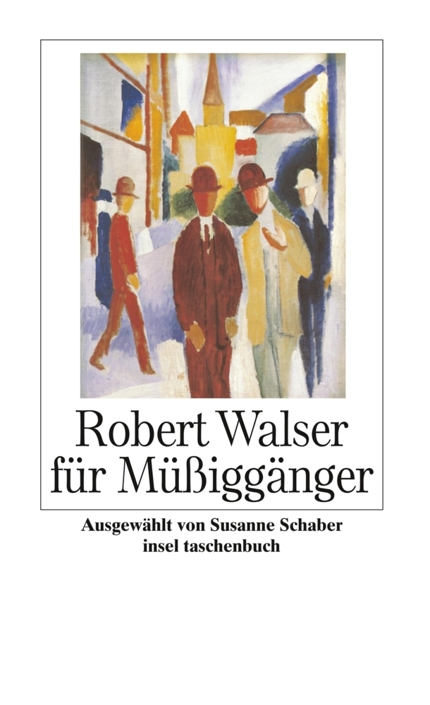 Cover: 9783458351481 | Robert Walser für Müßiggänger | Robert Walser | Taschenbuch | 110 S.
