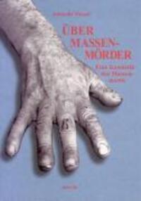 Cover: 9783936298345 | Über Massenmörder | Eine Kasuistik des Massenmords | Albrecht Wetzel