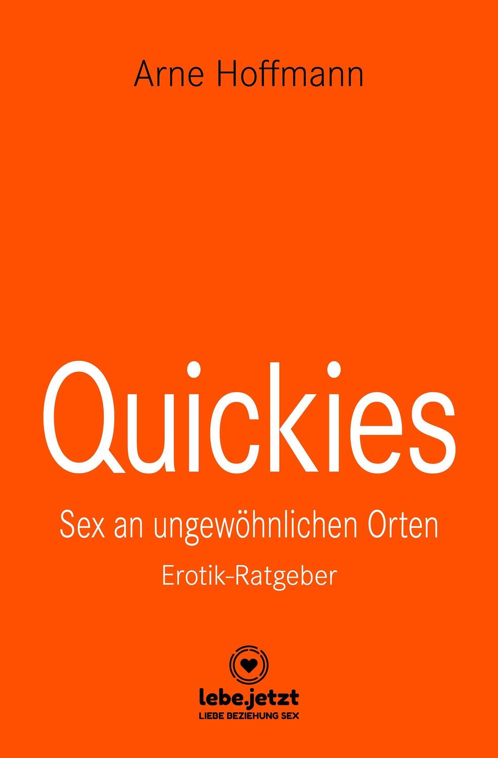Cover: 9783966418577 | Quickies Erotischer Ratgeber | Sex an ungewöhnlichen Orten | Hoffmann