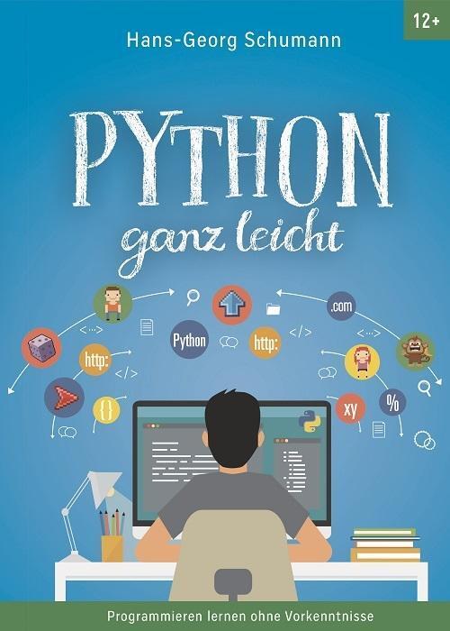 Cover: 9783962690601 | Python ganz leicht | Programmieren lernen ohne Vorkenntnisse | Buch