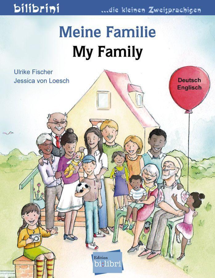 Cover: 9783199495987 | Meine Familie. Kinderbuch Deutsch-Englisch | Ulrike Fischer (u. a.)
