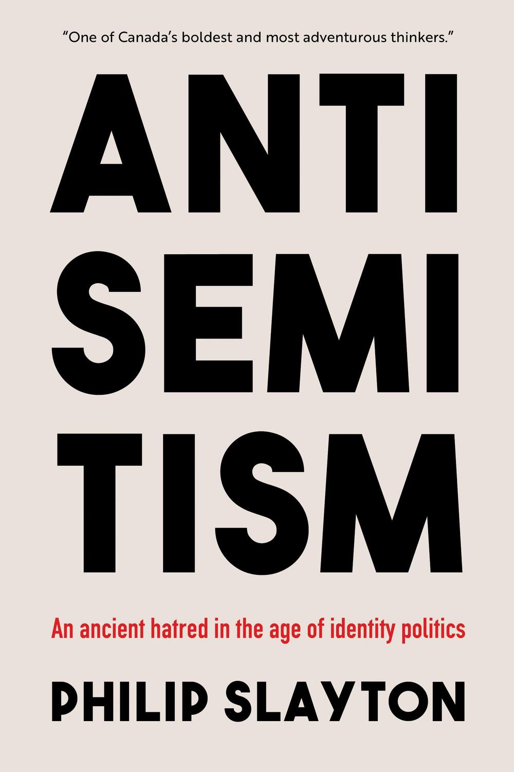 Cover: 9781990823107 | Antisemitism | An Ancient Hatred in the Age of Identity Politics