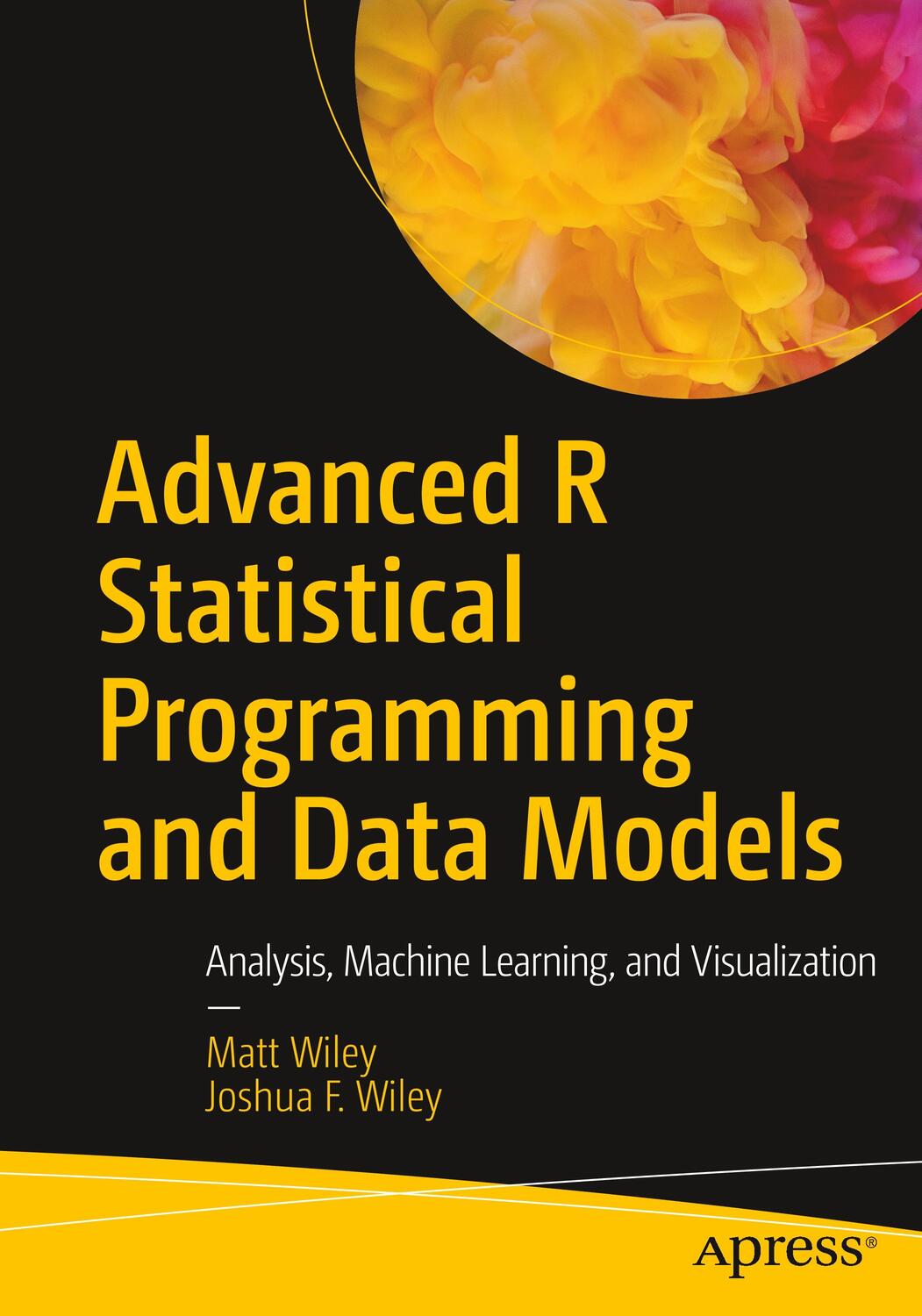 Cover: 9781484228715 | Advanced R Statistical Programming and Data Models | Wiley (u. a.)
