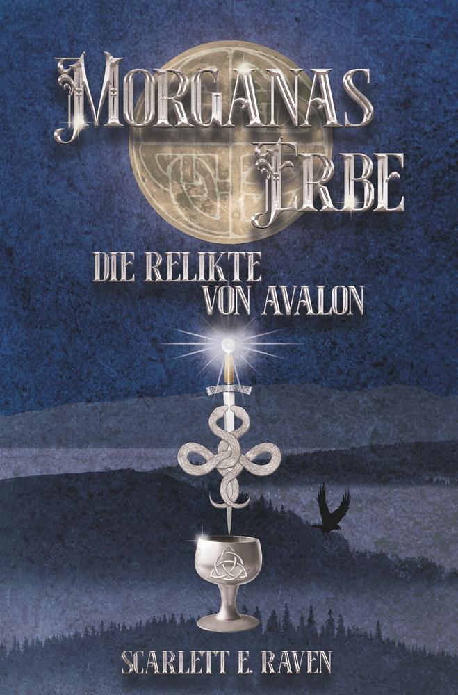 Cover: 9783759240309 | Morganas Erbe: Die Relikte von Avalon | Scarlett E. Raven | Buch