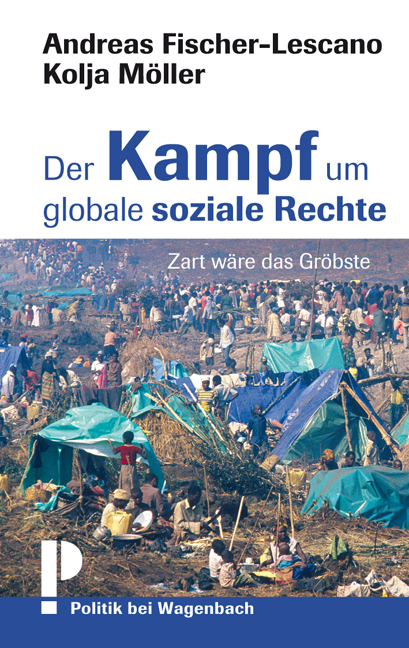 Cover: 9783803136411 | Der Kampf um globale soziale Rechte | Zart wäre das Gröbste | Buch