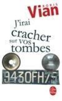 Bild: 9782253141433 | J' irai cracher sur vos tombes | Boris Vian | Taschenbuch | 2000