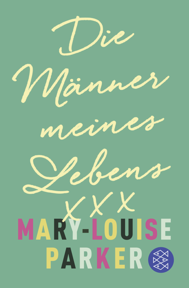 Cover: 9783596296422 | Die Männer meines Lebens | Mary-Louise Parker | Taschenbuch | Deutsch