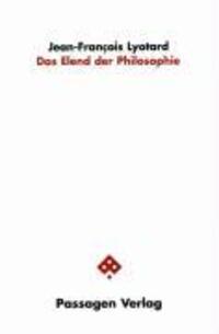 Cover: 9783851655513 | Das Elend der Philosophie | Passagen Philosophie | Lyotard | Buch