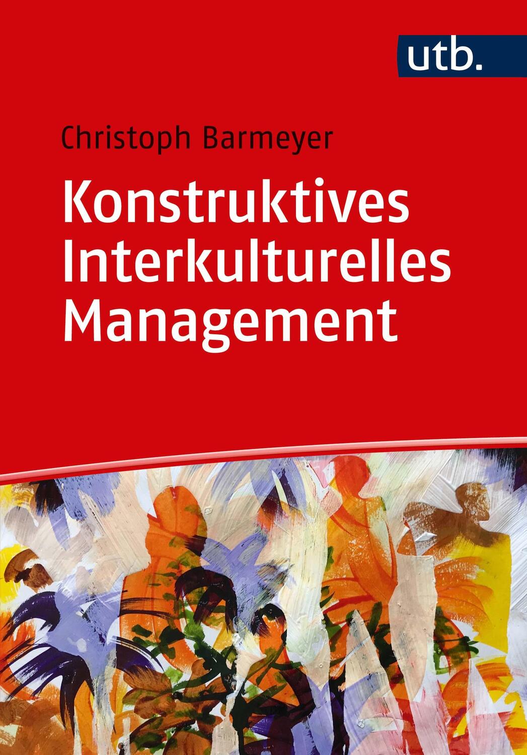 Cover: 9783825250492 | Konstruktives Interkulturelles Management | Christoph Barmeyer | Buch