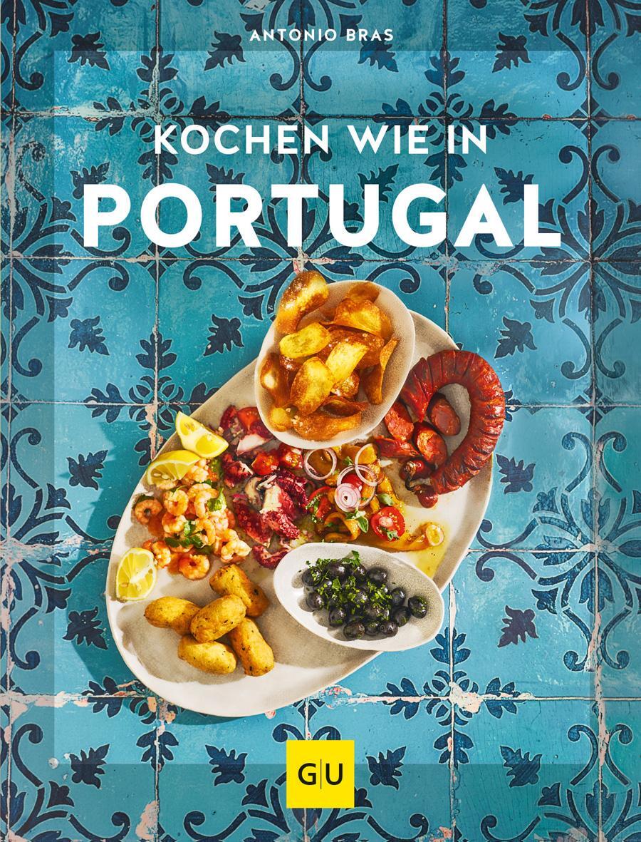 Cover: 9783833875977 | Kochen wie in Portugal | Antonio Bras | Buch | 144 S. | Deutsch | 2020