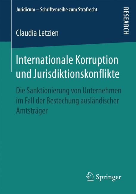 Cover: 9783658194369 | Internationale Korruption und Jurisdiktionskonflikte | Claudia Letzien