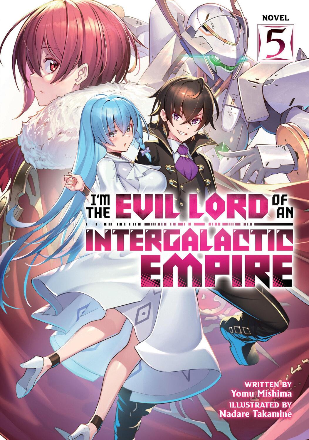 Cover: 9781685796549 | I'm the Evil Lord of an Intergalactic Empire! (Light Novel) Vol. 5