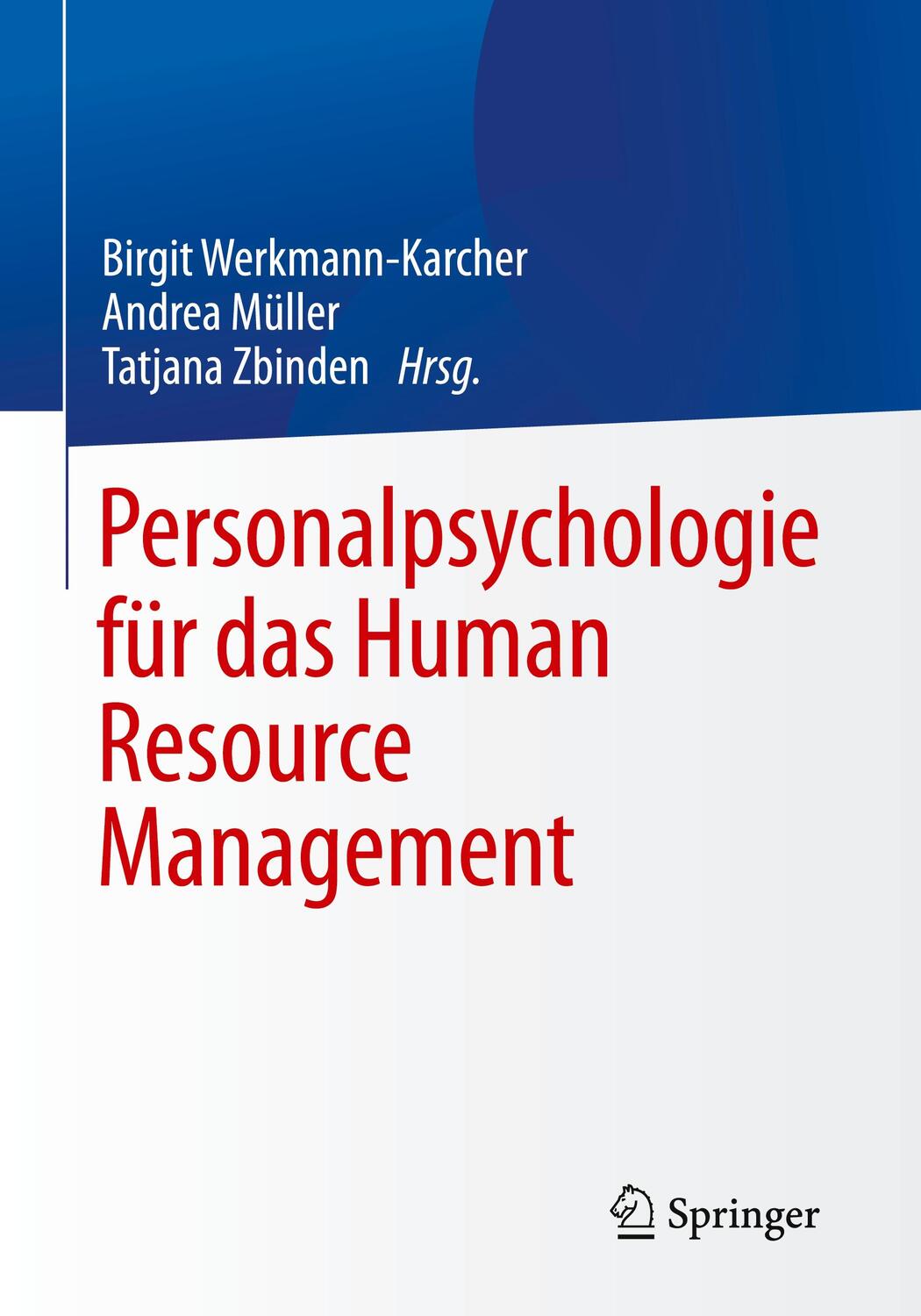Cover: 9783662653074 | Personalpsychologie für das Human Resource Management | Taschenbuch
