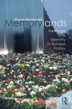 Cover: 9780415453349 | Memorylands | Heritage and Identity in Europe Today | Sharon Macdonald