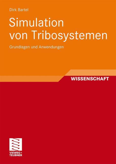 Cover: 9783834812414 | Simulation von Tribosystemen | Grundlagen und Anwendungen | Bartel