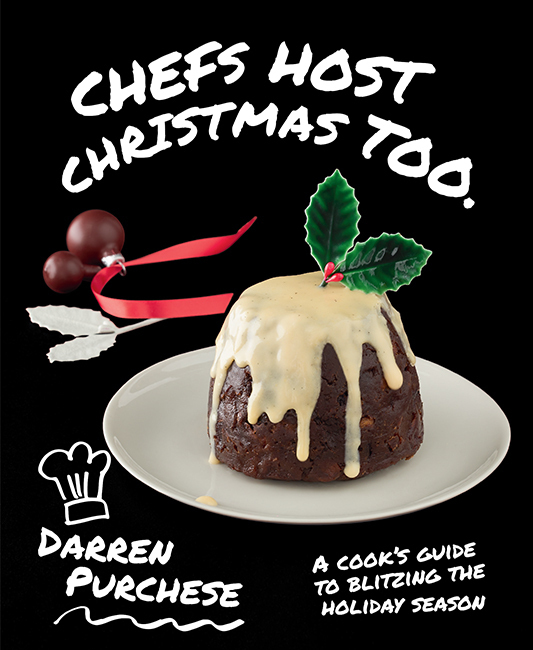 Cover: 9781743794784 | Chefs Host Christmas Too | Darren Purchese | Buch | Hardback | 2018