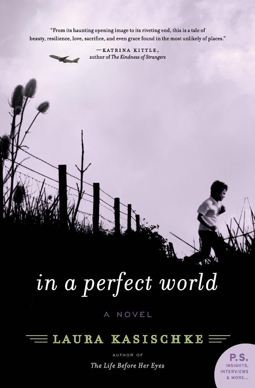 Cover: 9780061766114 | In a Perfect World | Laura Kasischke | Taschenbuch | Paperback | 2009