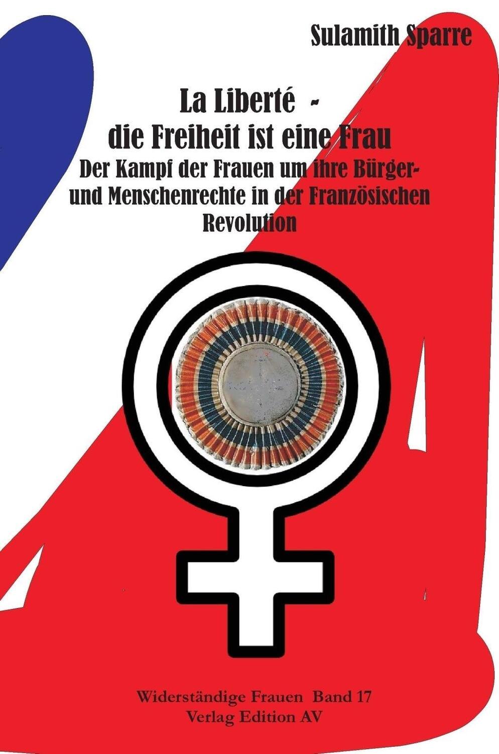 Cover: 9783868411638 | La Liberté - die Freiheit ist eine Frau | Sulamith Sparre | Buch