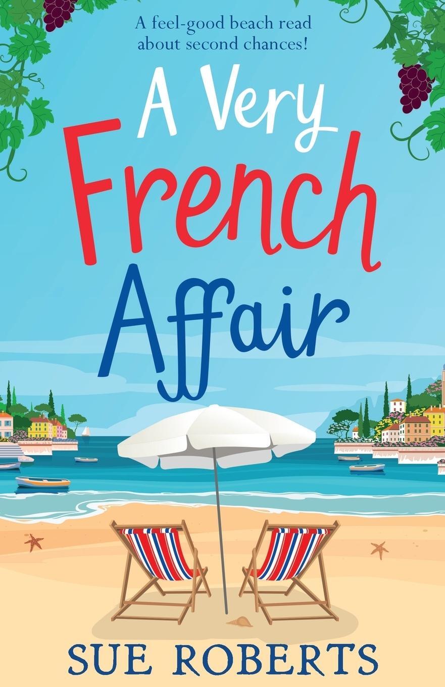 Cover: 9781786814975 | A Very French Affair | A feel-good beach read about second chances!