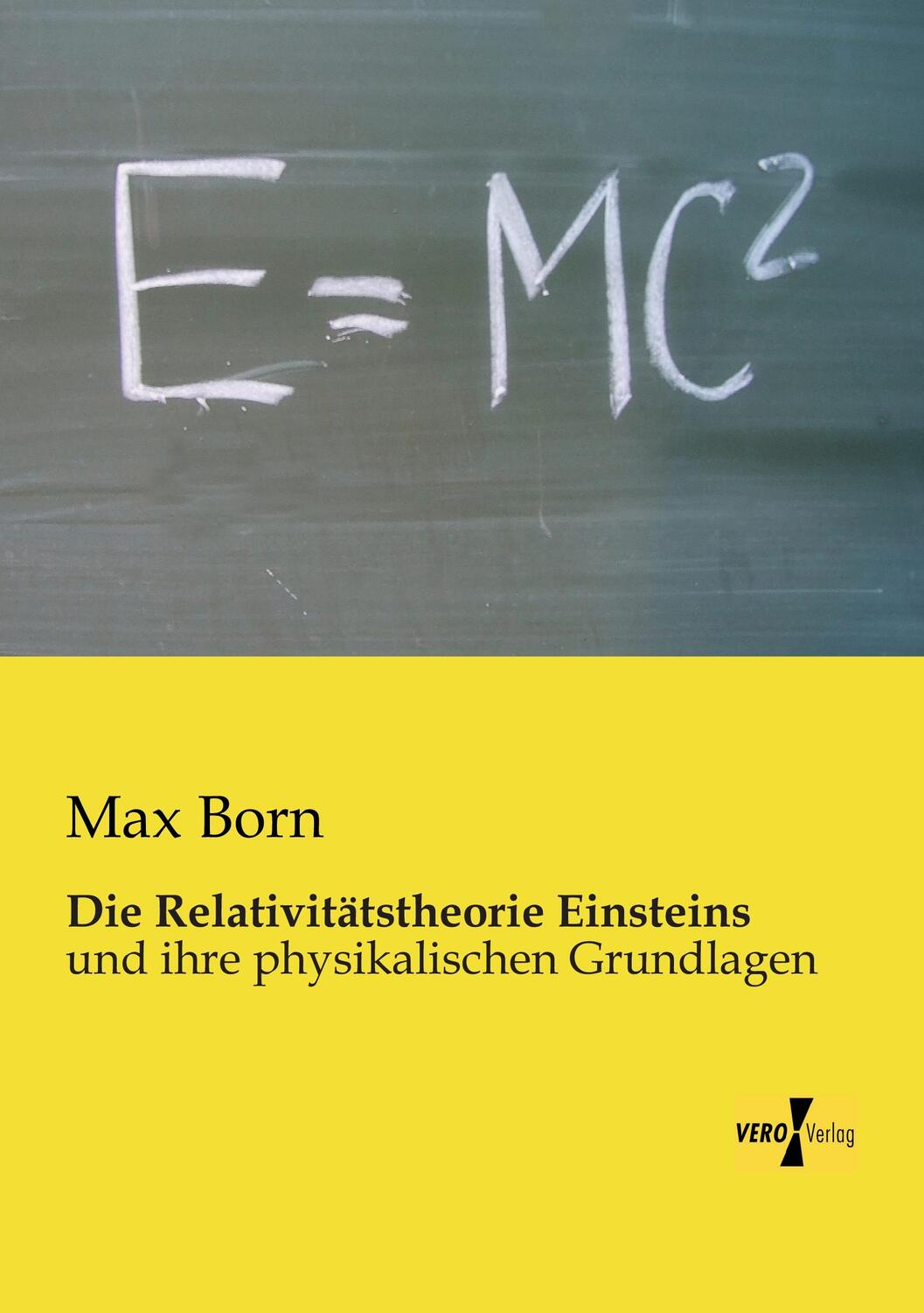 Cover: 9783956108075 | Die Relativitätstheorie Einsteins | und ihre physikalischen Grundlagen