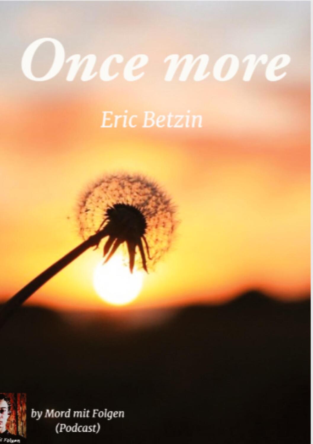 Cover: 9783384010568 | Once More | Wenn die Liebe zum Verhängnis wird | Eric Betzin | Buch