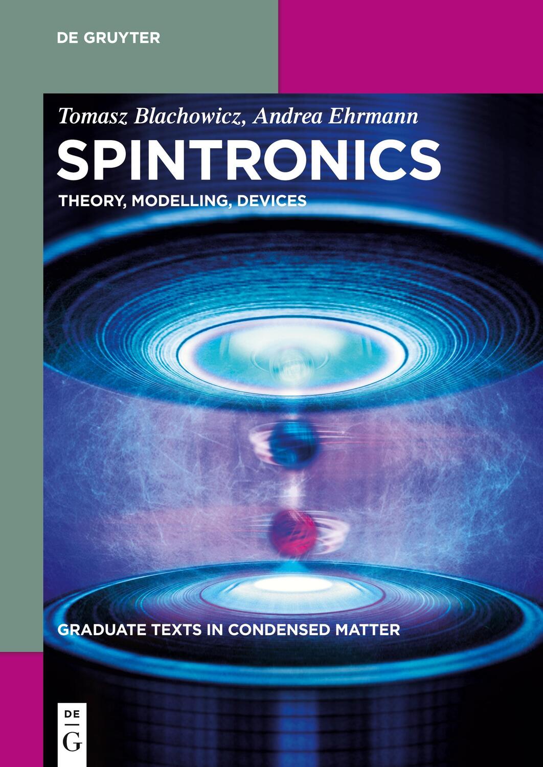 Cover: 9783110490626 | Spintronics | Theory, Modelling, Devices | Tomasz Blachowicz (u. a.)