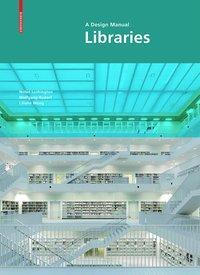 Cover: 9783034608268 | Libraries - A Design Manual | Lushington | Taschenbuch | 264 S. | 2019