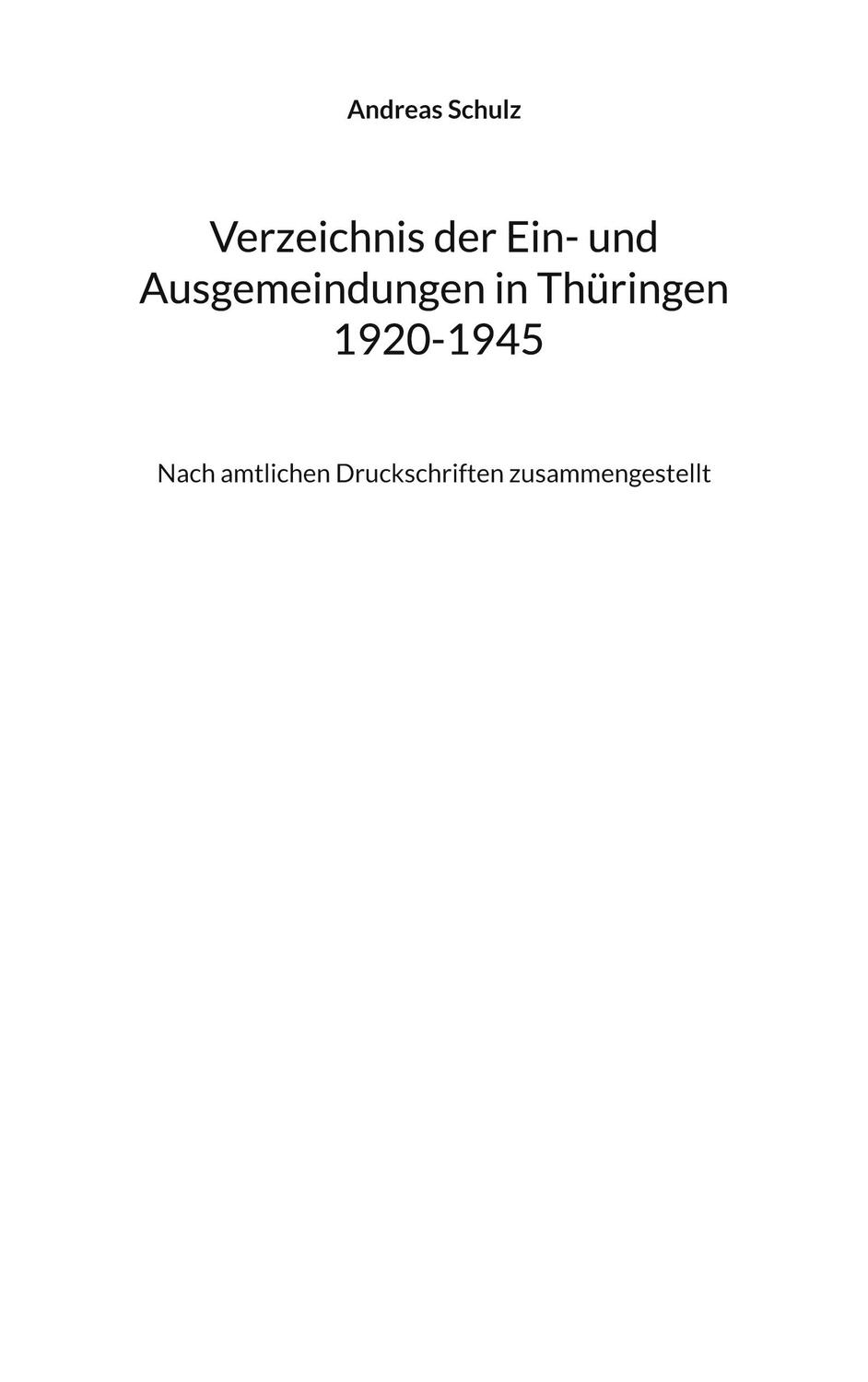 Cover: 9783756858088 | Verzeichnis der Ein- und Ausgemeindungen in Thüringen 1920-1945 | Buch