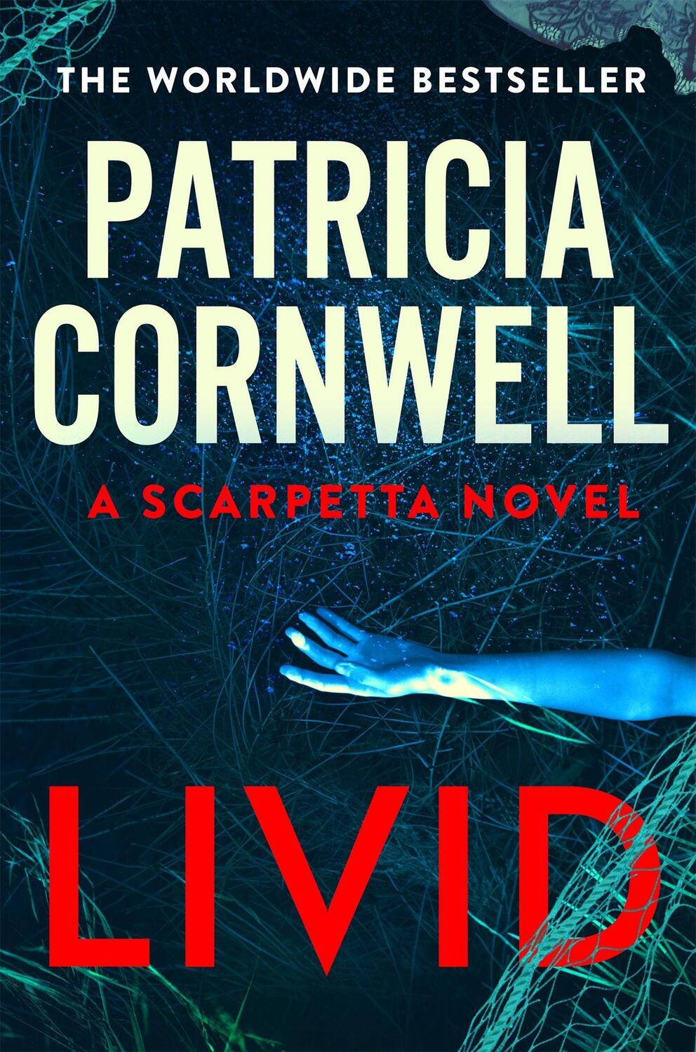 Cover: 9781408725818 | Livid | The chilling Kay Scarpetta thriller | Patricia Cornwell | Buch