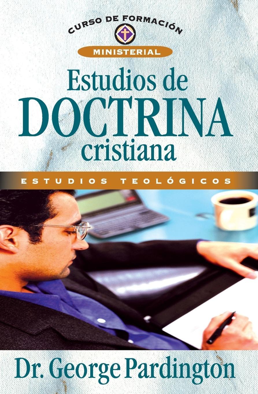 Cover: 9788472289826 | Estudios de Doctrina Cristiana | George P. Pardington | Taschenbuch