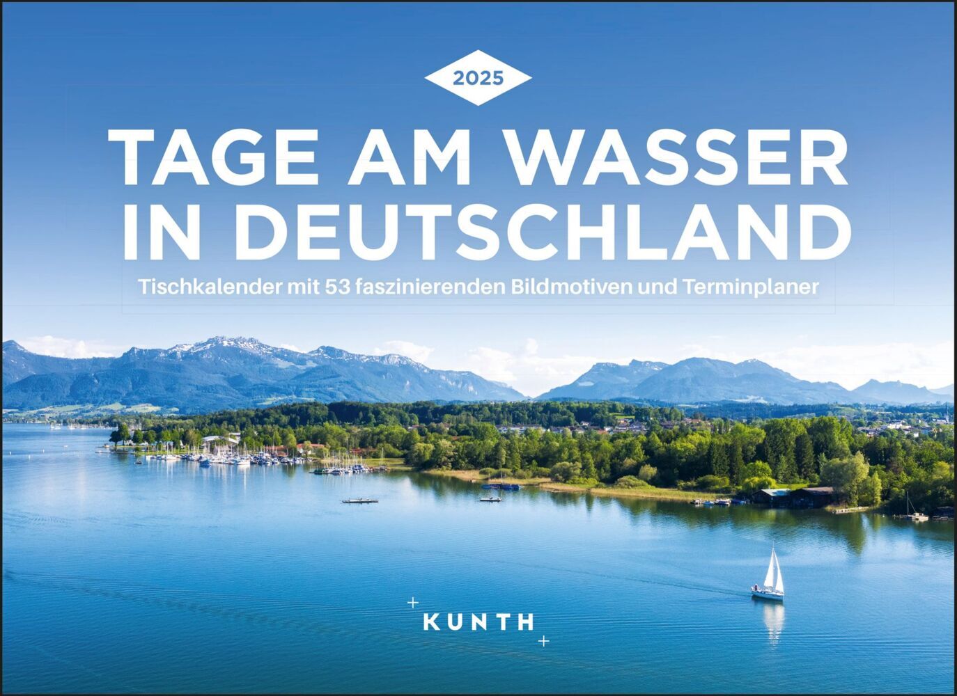 Cover: 9783965913783 | Tage am Wasser in Deutschland - KUNTH Tischkalender 2025 | Kalender