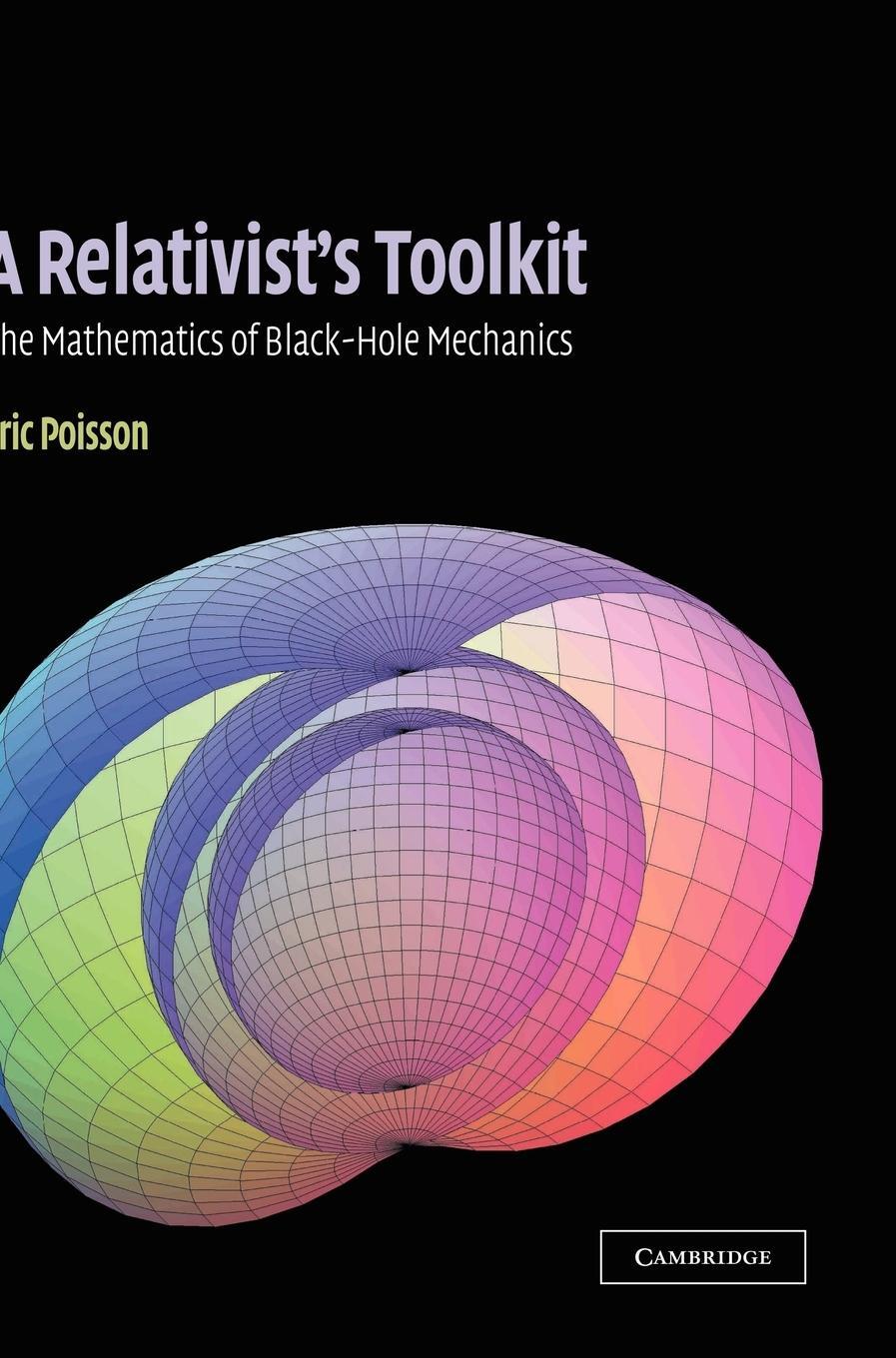 Cover: 9780521830911 | A Relativist's Toolkit | The Mathematics of Black-Hole Mechanics