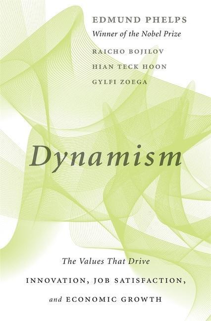 Cover: 9780674244696 | Dynamism | Edmund Phelps (u. a.) | Buch | Englisch | 2020