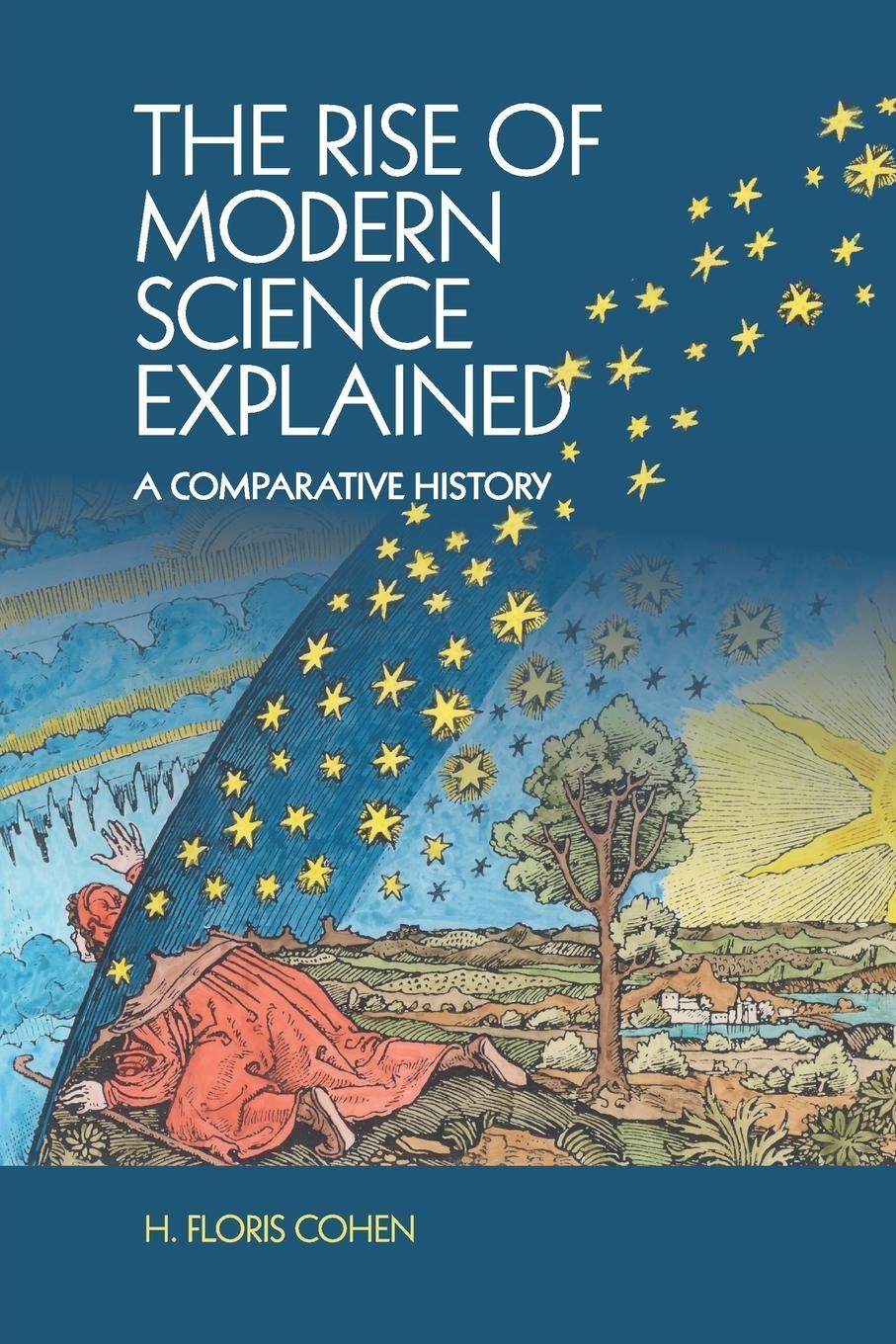 Cover: 9781107545601 | The Rise of Modern Science Explained | H. Floris Cohen | Taschenbuch
