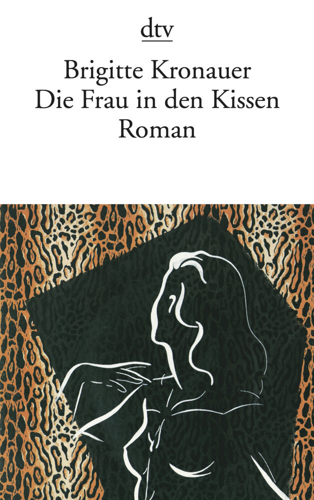 Cover: 9783423122061 | Die Frau in den Kissen | Roman | Brigitte Kronauer | Taschenbuch | DTV
