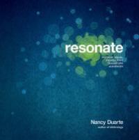Cover: 9780470632017 | Resonate | Present Visual Stories that Transform Audiences | Duarte