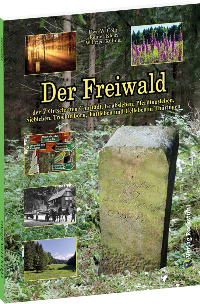 Cover: 9783959666480 | Der Freiwald in Thüringen | Uwe W. Cölln Cölln (u. a.) | Taschenbuch