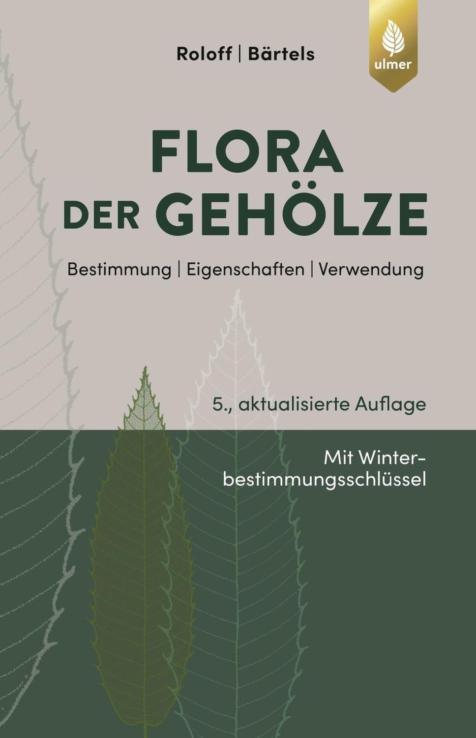 Cover: 9783818600167 | Flora der Gehölze | Bestimmung, Eigenschaften, Verwendung | Buch