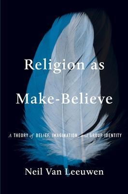 Cover: 9780674290334 | Religion as Make-Believe | Neil van Leeuwen | Buch | 2023