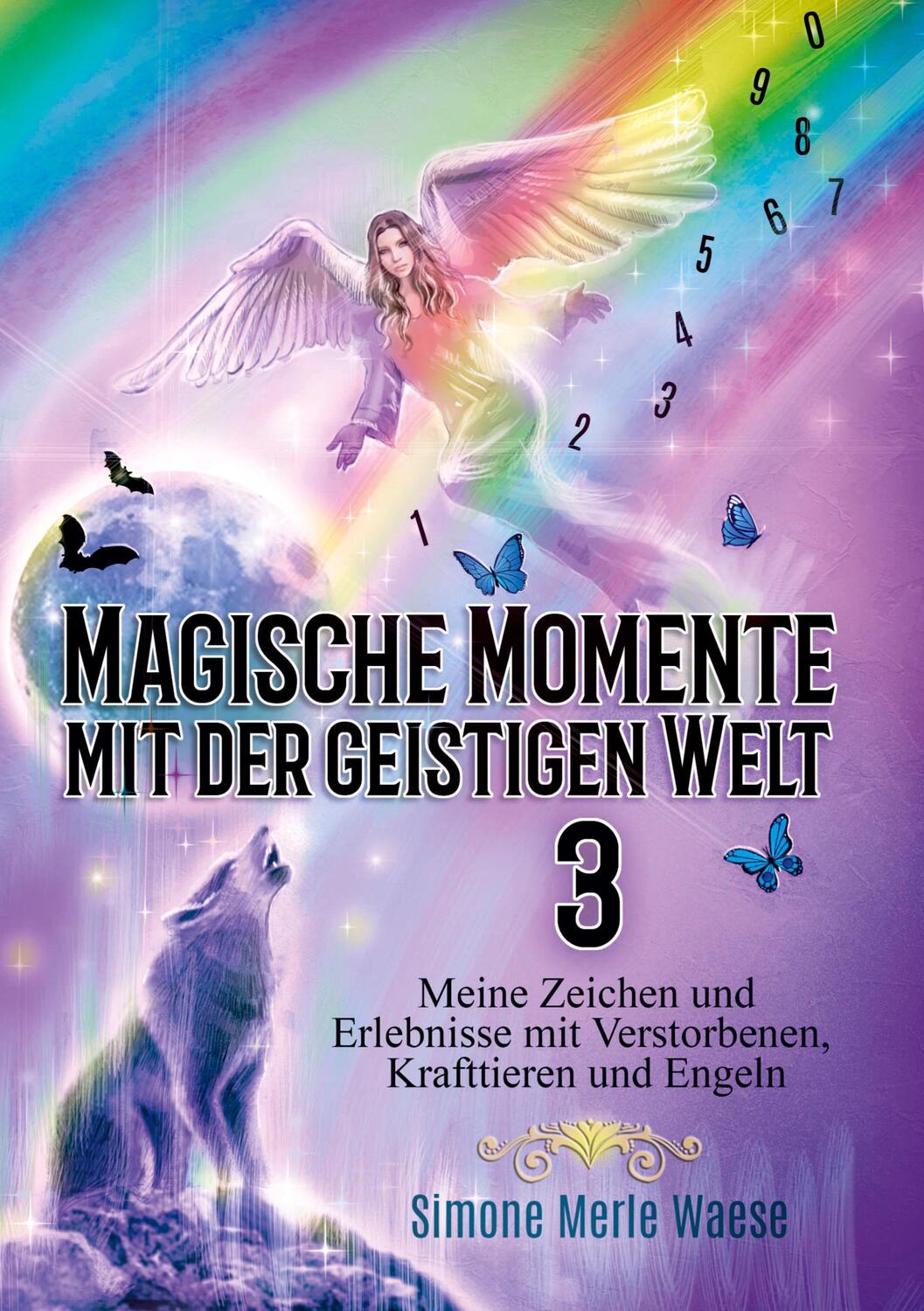 Cover: 9783967382228 | Magische Momente mit der geistigen Welt 3 | Simone Merle Waese | Buch
