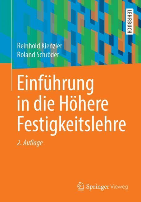 Cover: 9783642243813 | Einführung in die Höhere Festigkeitslehre | Roland Schröder (u. a.)
