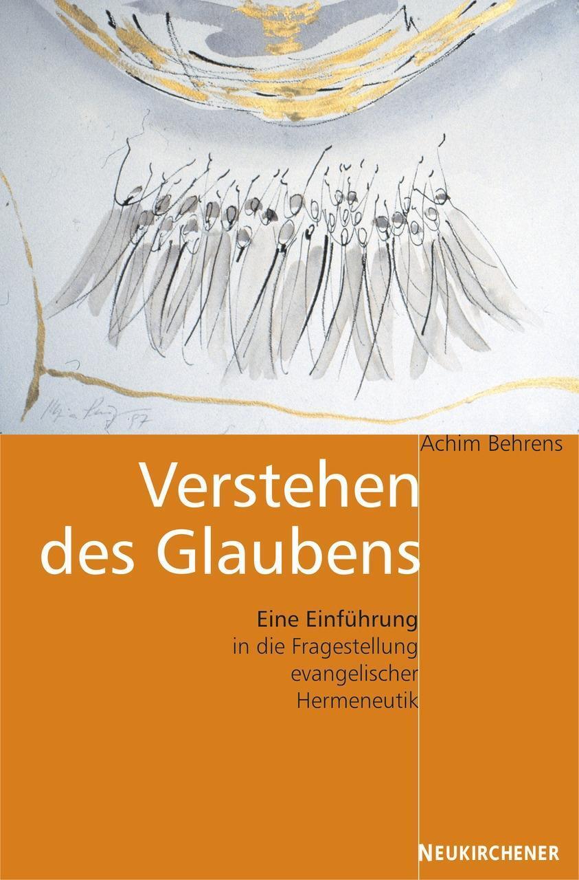 Cover: 9783788720841 | Verstehen des Glaubens | Achim Behrens | Taschenbuch | 242 S. | 2005