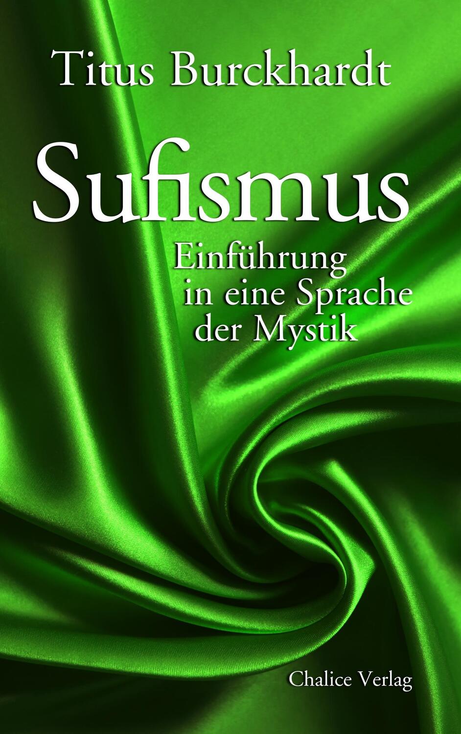 Cover: 9783942914277 | Sufismus | Einführung in eine Sprache der Mystik | Titus Burckhardt